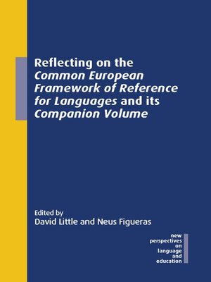 cover image of Reflecting on the Common European Framework of Reference for Languages and its Companion Volume